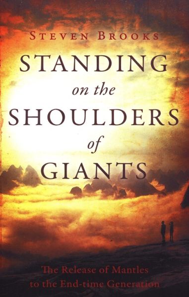 Standing On The  Shoulders Of Giants by Steven Brooks | Christian Books | Eachdaykart