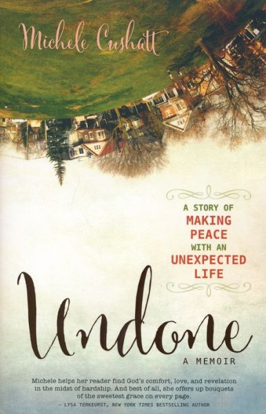 Undone by Michele Cushatt | Christian Books | Eachdaykart