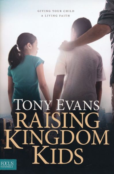 Raising Kingdom Kids by Tony Evans | Christian Books | Eachdaykart