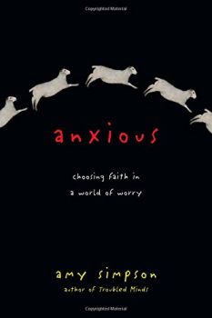 Anxious by Amy Simpson | Christian Books | Eachdaykart