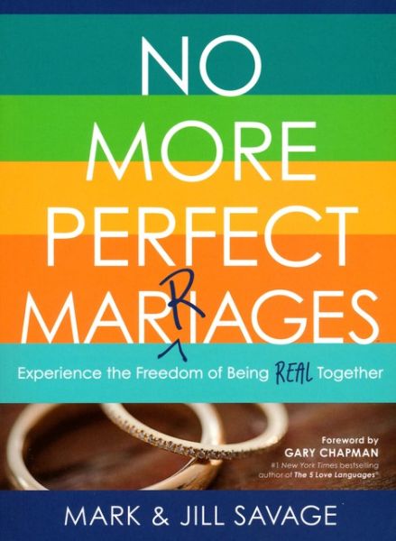 No More Perfect Marriages by Mark & Jil Savage | Christian Books | Eachdaykart