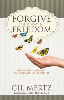 Forgive Your Way to Freedom by Gil Mertz | Christian Books | Eachdaykart