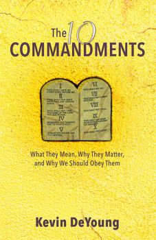 The 10 Commandments by Kevin DeYoung | Christian Books | Eachdaykart