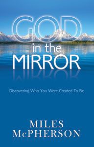 God in The Mirror by Miles McPherson | Christian Books | Eachdaykart