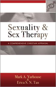 Sexuality And Sex Therapy by Mark A. Yarhouse & Erica S. N. Tan | Christian Books | Eachdaykart