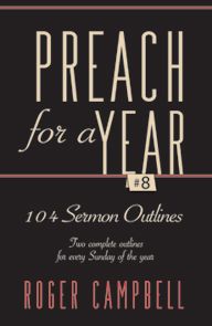 Preach For A Year #8 by Roger Campbell | Christian Books | Eachdaykart