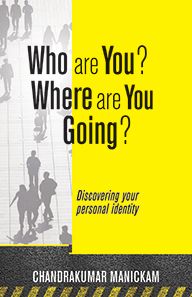 Who are You? Where are You Going? by Chandrakumar Manickam | Christian Books | Eachdaykart