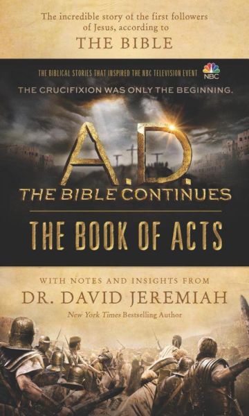A.D. The Bible Continues: The Book Of Acts by Dr. David Jeremiah | Christian Books | Eachdaykart