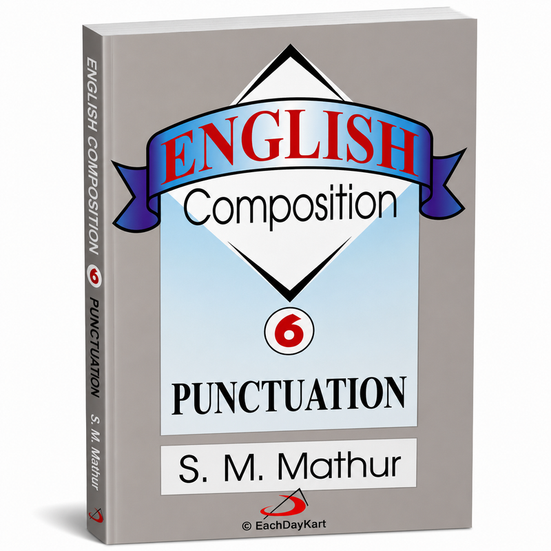 English Composition 6 Punctuation By S M Mathur English Grammar Guide Book EachDayKart