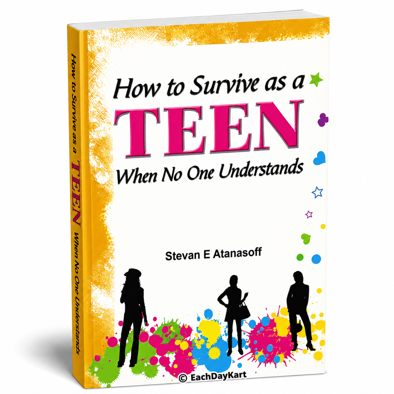 How To Survive As A Teen When No One Understands Catholic Teen Self Help Book By Stevan E Atanasoff EachDayKart