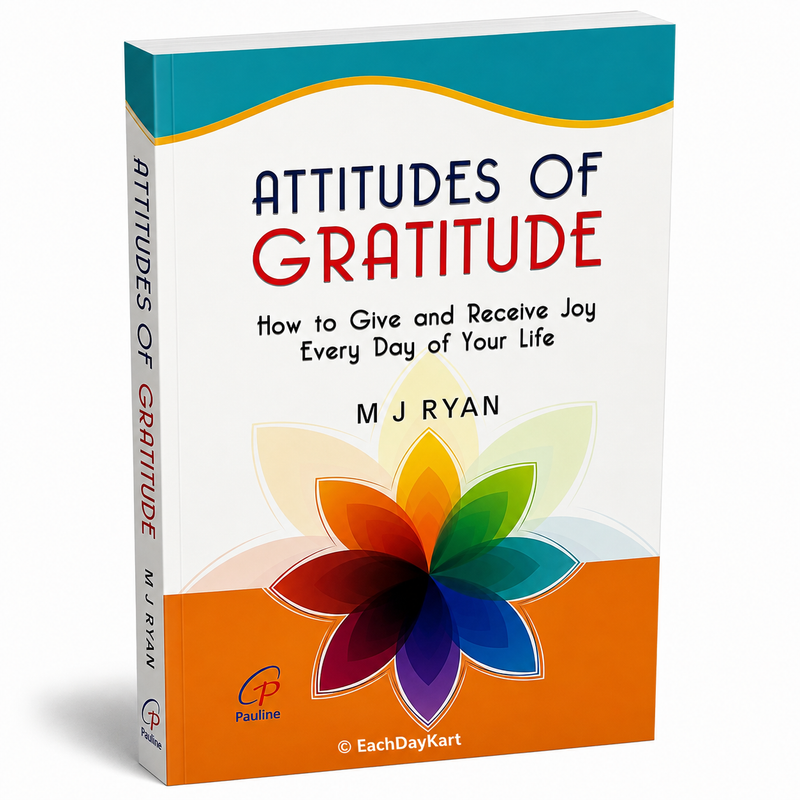Attitudes Of Gratitude By M J Ryan Catholic Inspirational Personal Growth Book EachDayKart