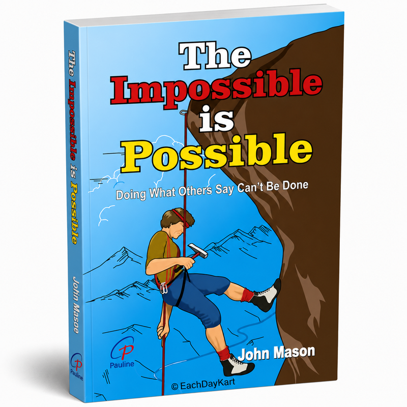 The Impossible Is Possible By John Mason Motivational Personal Development Book EachDayKart