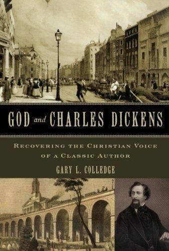 God And Charles Dickens by Gary L. Colledge | Christian Books | Eachdaykart