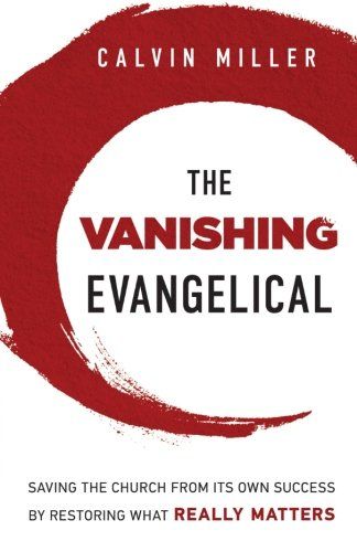 The Vanishing Evangelical by Calvin Miller | Christian Books | Eachdaykart