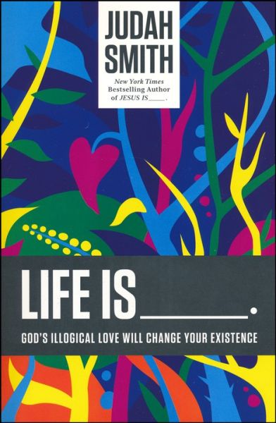 Life Is___. by Judah Smith | Christian Books | Eachdaykart