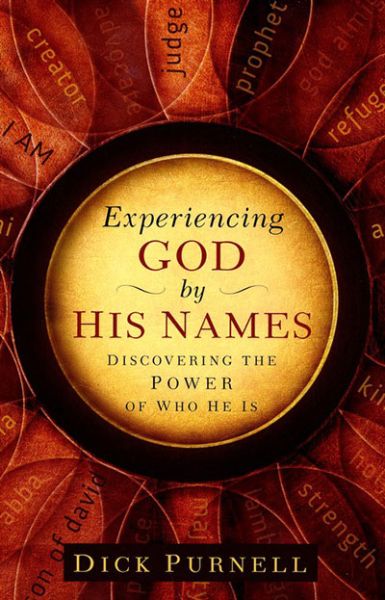 Experiencing God By His Names by Dick Purnell | Christian Books | Eachdaykart