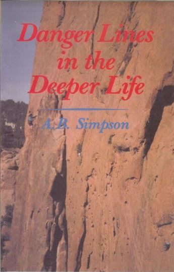 Danger Lines in the Deeper Life by A.B. Simpson | Christian Books | Eachdaykart