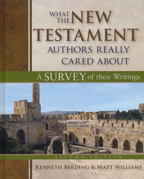 What the New Testament Authors Really Cared About by Kenneth Berding & Matt Williams | Christian Books | Eachdaykart
