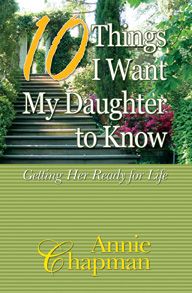 10 Things I Want My Daughter to Know by Annie Chapman | Christian Books | Eachdaykart