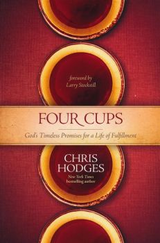 Four Cups: God's Timeless Promises for a Life of Fulfillment by Chris Hodges | Christian Books | Eachdaykart