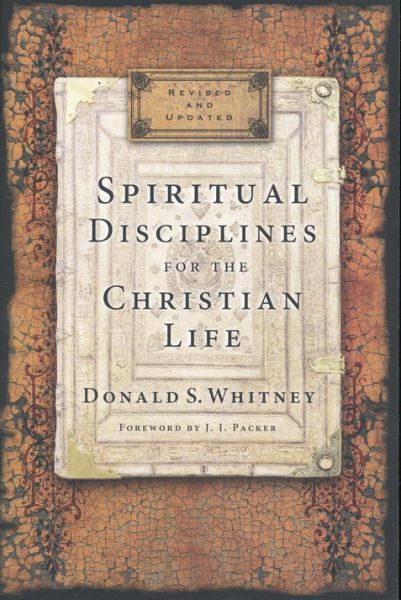Spiritual Disciplines For The Christian Life by Donald Whitney | Christian Books | Eachdaykart