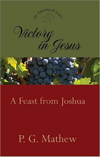 Victory In Jesus - A Feast From Joshua by P.G. Matthew | Christian Books | Eachdaykart