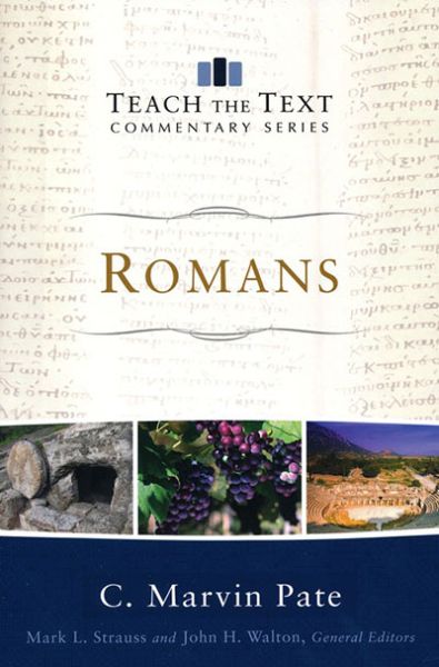 Teach The Text Commentary Series: Romans by C. Marvin Pate | Christian Books | Eachdaykart