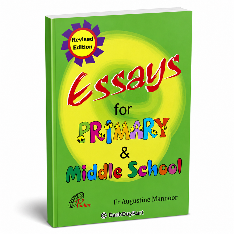 Essays For Primary And Middle School By Fr Augustine Mannoor Catholic Education Essay Writing Book EachDayKart