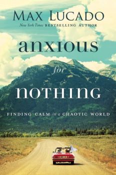 Anxious For Nothing by Max Lucado | Christian Books | Eachdaykart