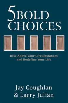 5 Bold Choices by Jay Coughlan & Larry Julian | Christian Books | Eachdaykart