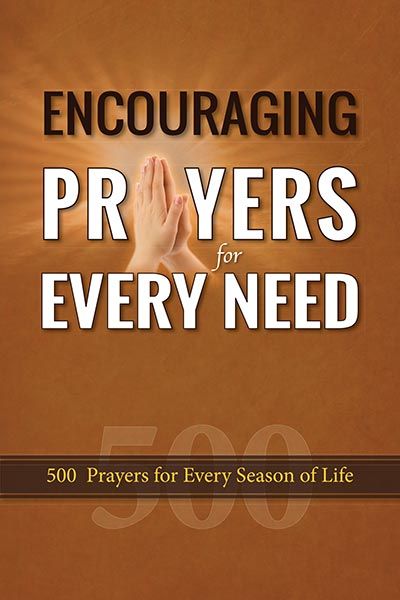 Encouraging Prayers for Every Need by Rebecca Currington | Christian Books | Eachdaykart