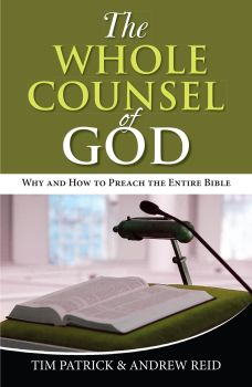 The Whole Counsel of God by Tim Patrick & Andrew Reid | Christian Books | Eachdaykart
