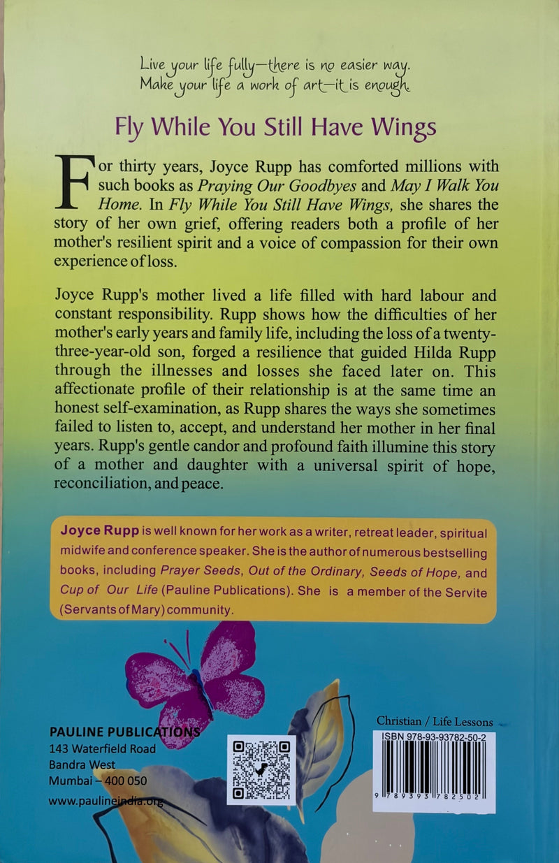 Fly While You Still Have Wings By Joyce Rupp Catholic Inspirational Personal Growth Book EachDayKart