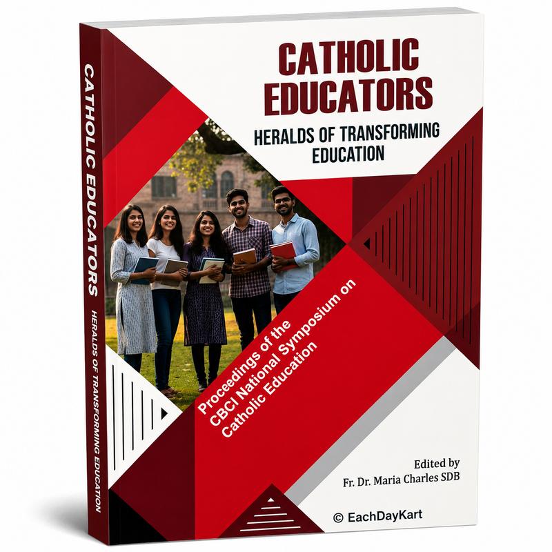 Catholic Educators Heralds Of Transforming Education CBCI Catholic Education Book Edited By Fr Dr Maria Charles SDB EachDayKart