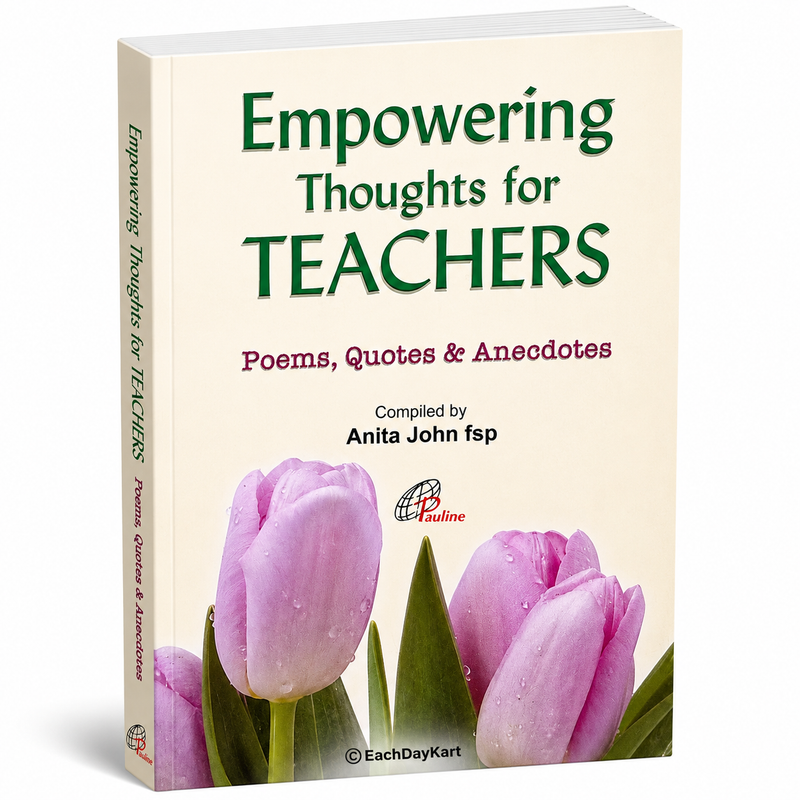 Empowering Thoughts For Teachers Catholic Books Poems Quotes Anecdotes By Anita John Fsp EachDayKart