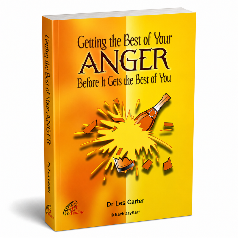Getting The Best Of Your Anger Before It Gets The Best Of You By Dr Les Carter Catholic Self Help Book EachDayKart