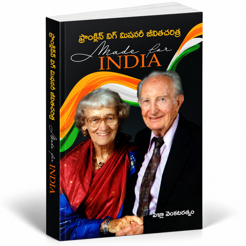 Made For India Franklin Wigg Missionary Biography Telugu By Pilla Venkata Ratnam
