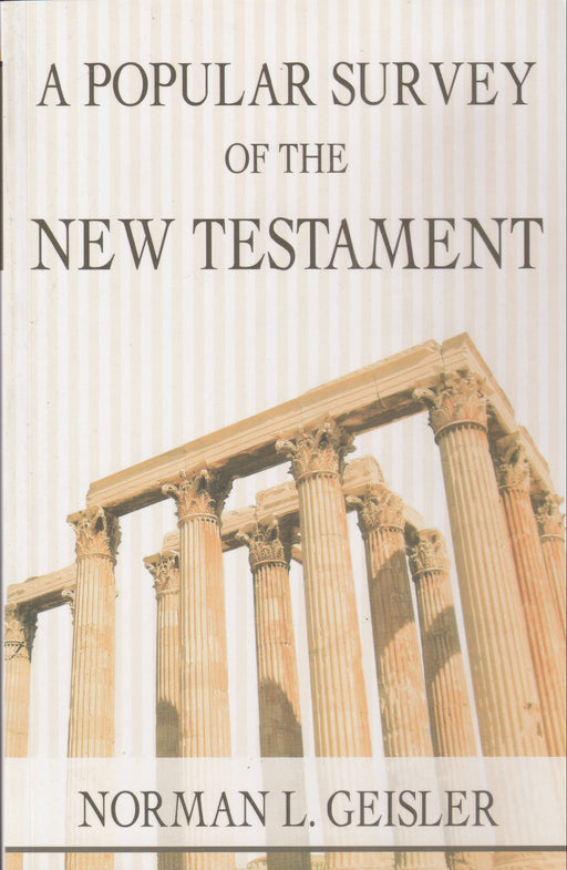 Book cover of 'A Popular Survey of the New Testament' by Norman L. Geisler with classical architecture illustration.