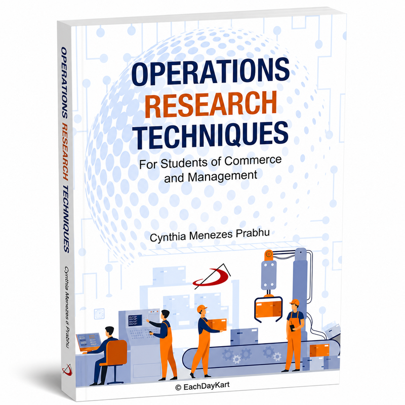 Operations Research Techniques For Students Of Commerce And Management By Cynthia Menezes Prabhu Academic Book EachDayKart