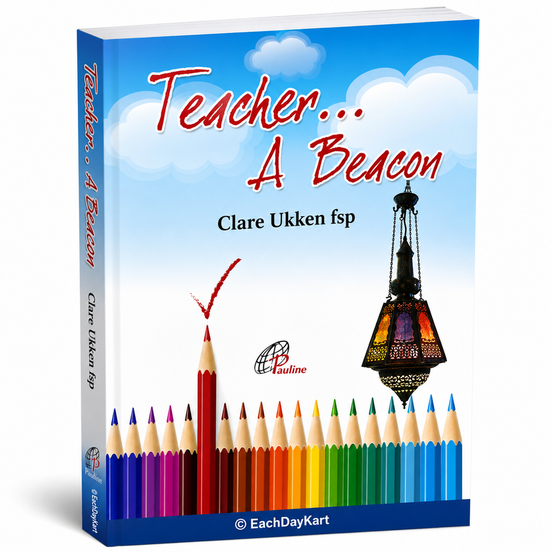 Teacher A Beacon Catholic Book By Clare Ukken FSP Teacher Inspiration Education Book EachDayKart