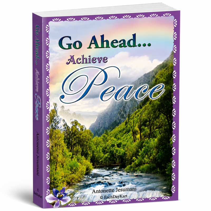 Go Ahead Achieve Peace By Antonette Jesumani Inspirational Christian Book EachDayKart