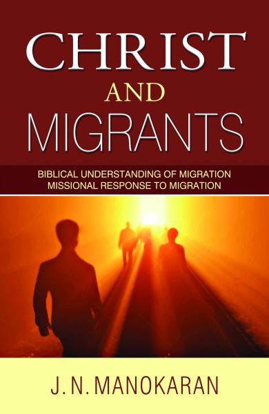 Christ and Migrants by J. N. Manokaran | Christian Books | Eachdaykart