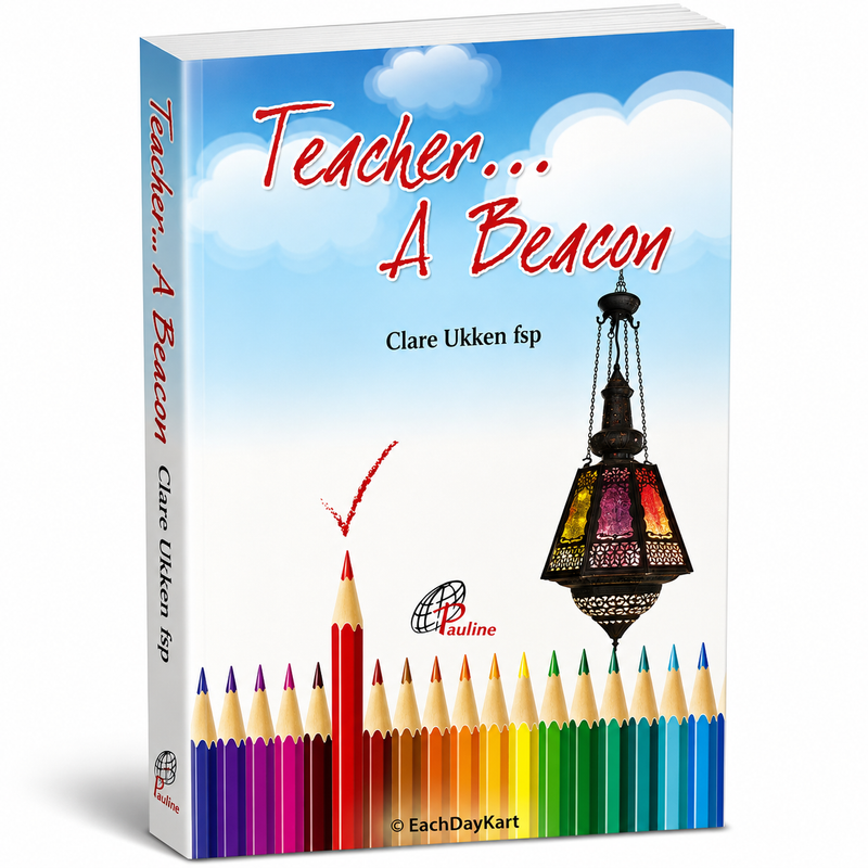 Teacher A Beacon Catholic Books For Teachers By Clare Ukken Fsp EachDayKart