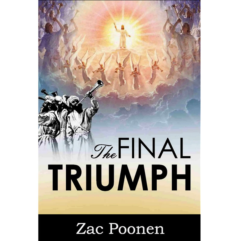 The Final Triumph Written by Zac Poonen
