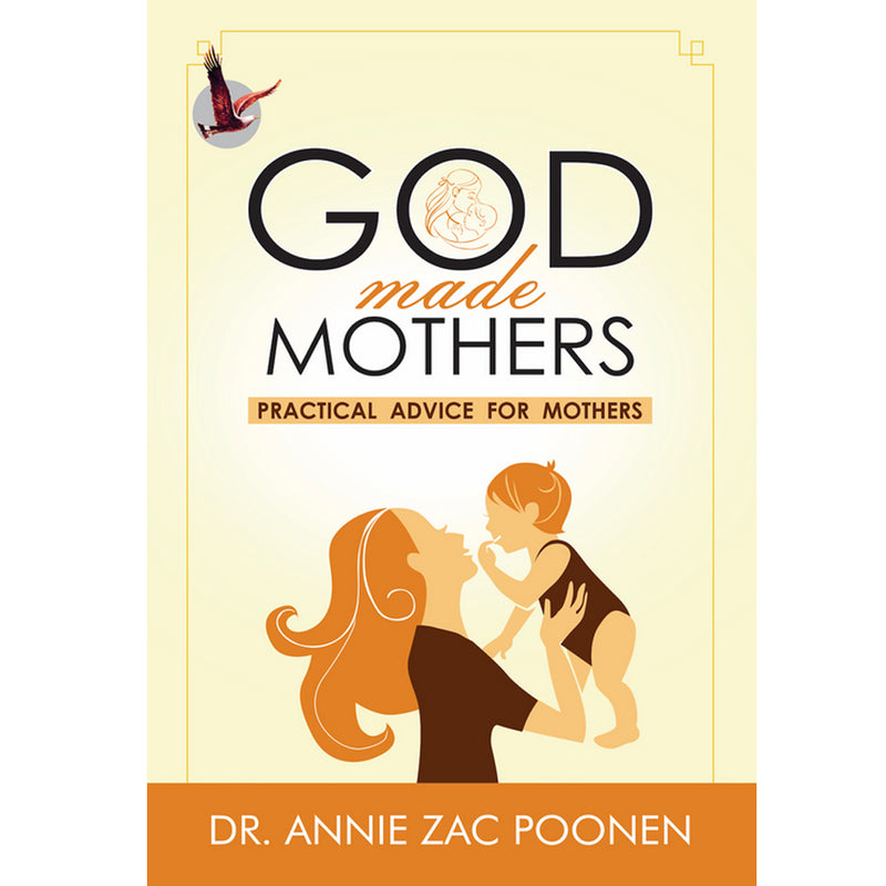 God Made Mothers Written by Dr.Annie Poonen | Zac Poonen English books