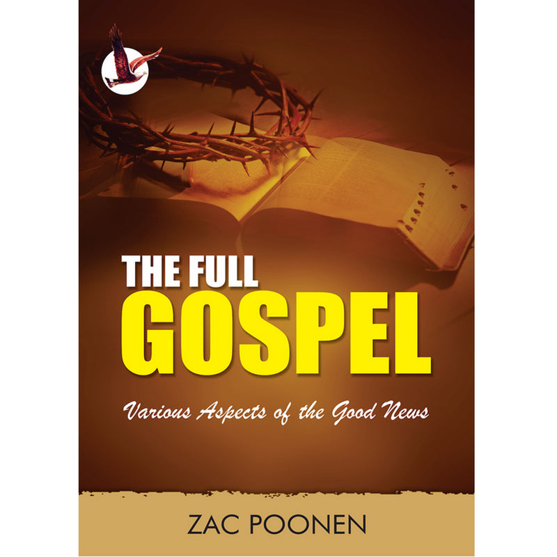 The Full Gospel Written by Zac Poonen