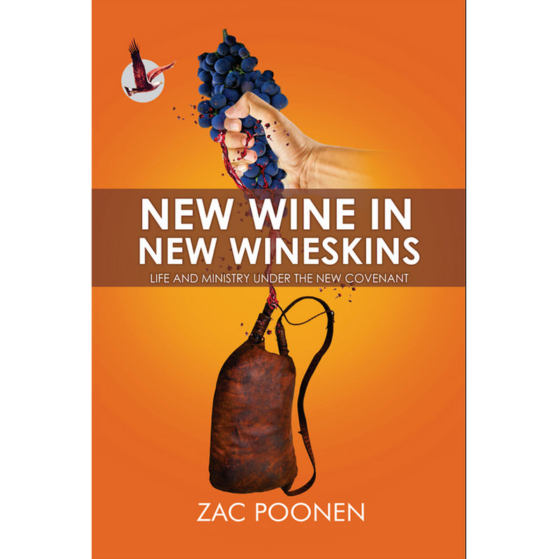 New Wine in New Wineskins written by Zac Poonen in Paperback