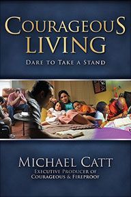 Courageous Living: Dare to Take a Stand by Michael Catt | Christian Books | Eachdaykart