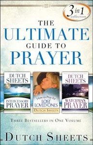 The Ultimate Guide to Prayer (3 in 1 Collection) by Dutch Sheets | Christian Books | Eachdaykart
