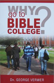 Why Go To Bible College? by Dr. George Verwer | Christian Books | Eachdaykart